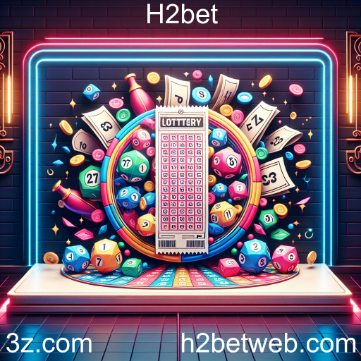 Loteria no H2bet: A Emoção de Apostar e Sonhar